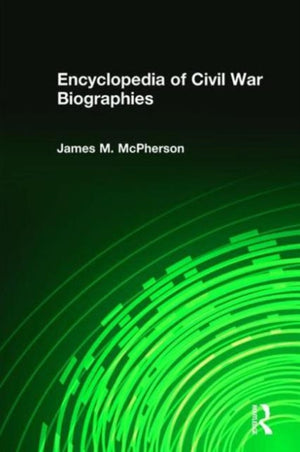 Encyclopedia of Civil War Biographies