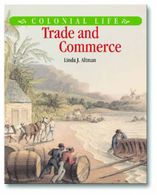 Book cover of: Trade and Commerce. By: Linda Jacobs Altman