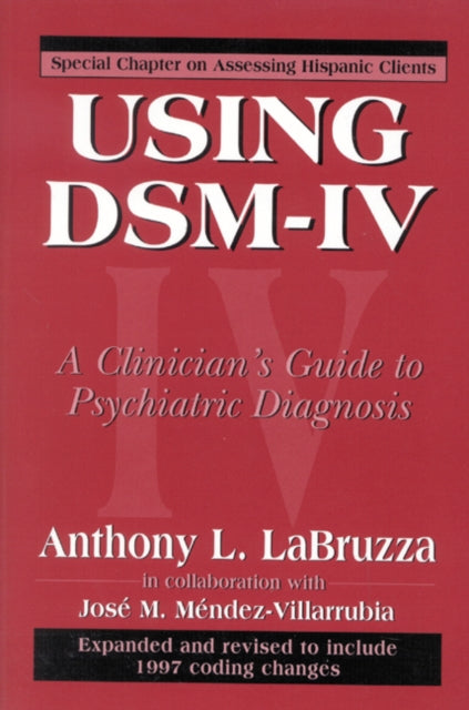 Book cover of: Using DSM-IV. By: Anthony Mendez-Villarrubia,  Jose M. LaBruzza