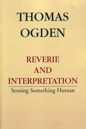 Reverie and Interpretation