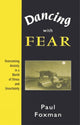 Book cover of: Dancing with Fear. By: Paul Foxman