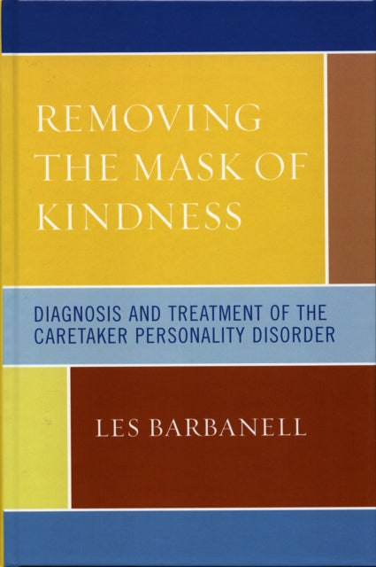 Book cover of: Removing the Mask of Kindness. By: Les Barbanell