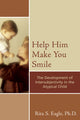 Book cover of: Help Him Make You Smile. By: Rita Eagle, Rita S. Eagle