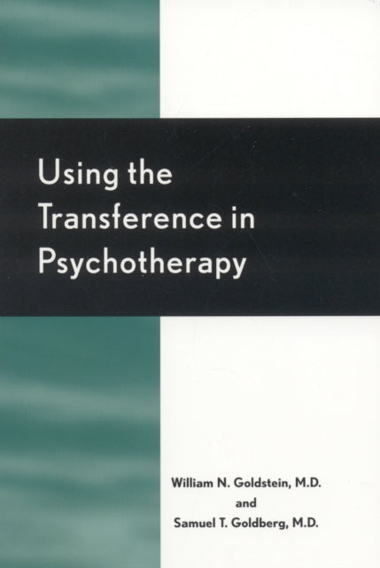 Using the Transference in Psychotherapy
