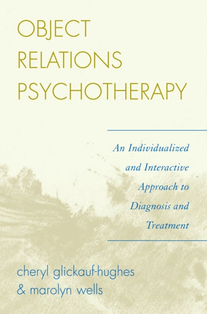 Book cover of: Object Relations Psychotherapy. By: Cheryl Glickauf-Hughes