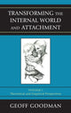 Book cover of: Transforming the Internal World and Attachment. By: Geoff Goodman