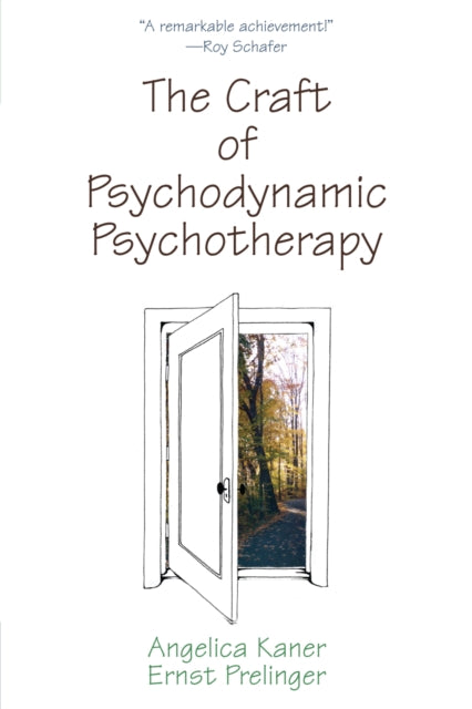 Book cover of: Craft of Psychodynamic Psychotherapy. By: Kaner Angelica