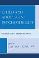 Book cover of: Child and Adolescent Psychotherapy. By: David A. Crenshaw