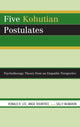Book cover of: Five Kohutian Postulates. By: Ronald R. Lee