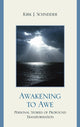 Book cover of: Awakening to Awe. By: Kirk J. Schneider
