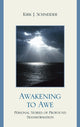 Book cover of: Awakening to Awe. By: Kirk J. Schneider