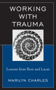 Book cover of: Working with Trauma. By: Marilyn Charles