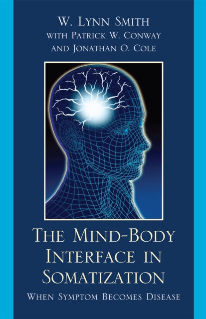 Book cover of: Mind-Body Interface in Somatization. By: W. Lynn Smith