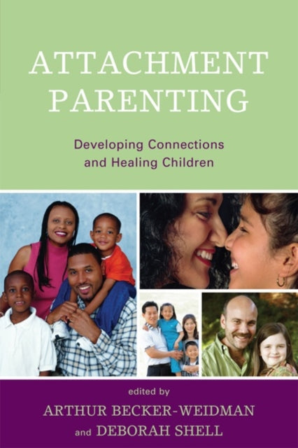 Book cover of: Attachment Parenting. By: Arthur Becker-Weidman