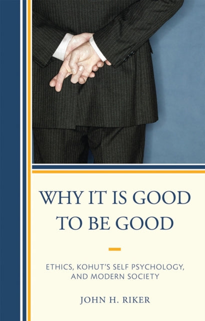 Book cover of: Why It Is Good to Be Good. By: John Hanwell Riker