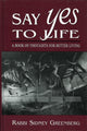 Book cover of: Say Yes to Life. By: Sidney Greenberg