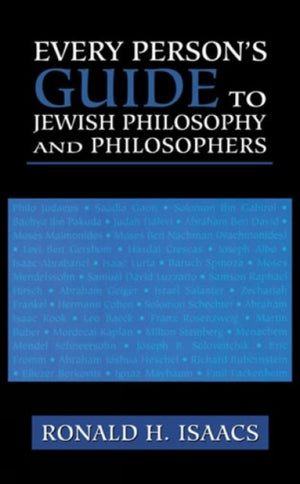 Every Person's Guide to Jewish Philosophy and Philosophers