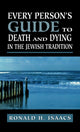 Book cover of: Every Person's Guide to Death and Dying in the Jewish Tradition