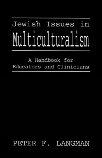Book cover of: Jewish Issues in Multiculturalism. By: Peter Langman