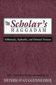 Book cover of: Scholar's Haggadah. By: Heinrich Guggenheimer