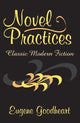 Book cover of: Novel Practices. By: Eugene Goodheart