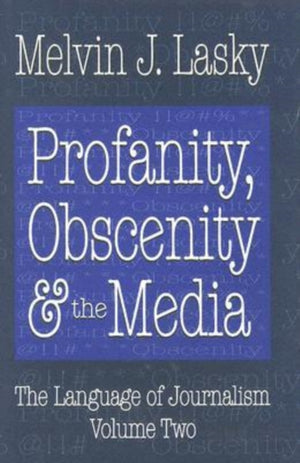 Profanity, Obscenity and the Media