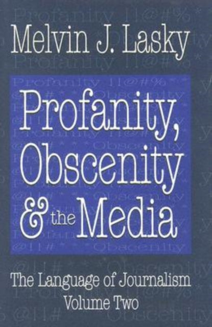 Profanity, Obscenity and the Media