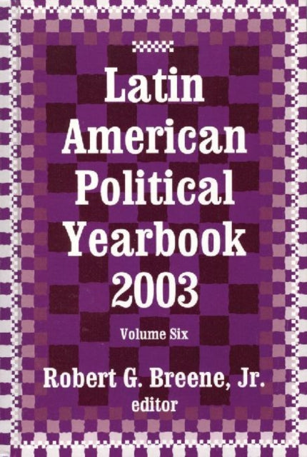 Book cover of: Latin American Political Yearbook. By: Jr., Robert Breene