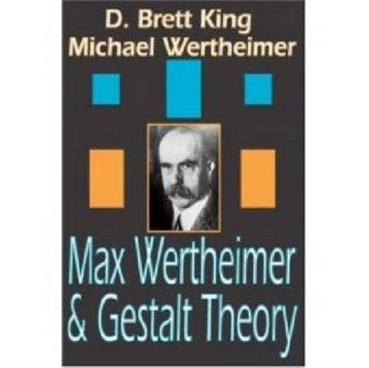 Book cover of: Max Wertheimer and Gestalt Theory. By: Michael Wertheimer