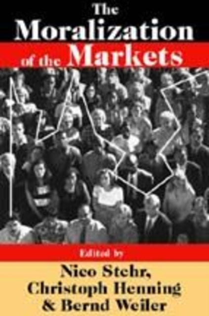 Book cover of: Moralization of the Markets
