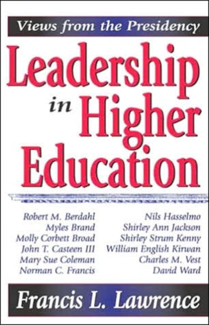 Book cover of: Leadership in Higher Education. By: Francis L. Lawrence