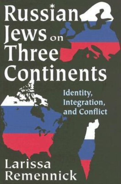 Book cover of: Russian Jews on Three Continents. By: Larissa Remennick