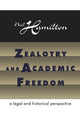Book cover of: Zealotry and Academic Freedom. By: Neil Hamilton
