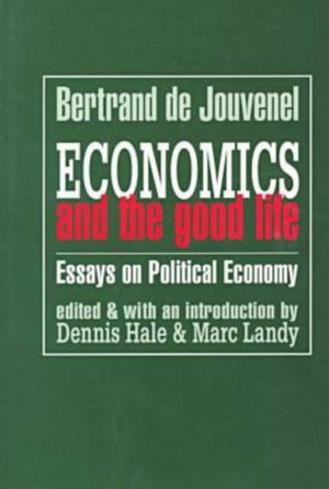 Economics and the Good Life