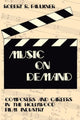 Book cover of: Music on Demand. By: Robert R. Faulkner