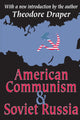 Book cover of: American Communism and Soviet Russia. By: Theodore Draper