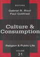Book cover of: Culture and Consumption. By: Paul Gottfried Gabriel R. Ricci