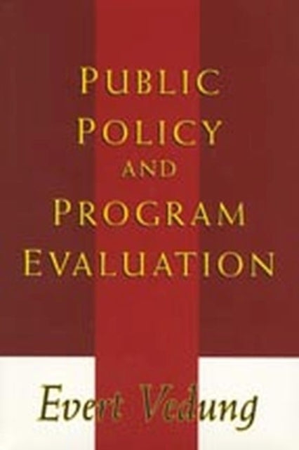Book cover of: Public Policy and Program Evaluation. By: Evert Vedung