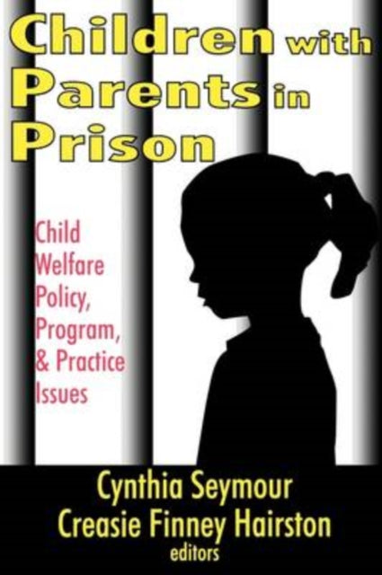 Book cover of: Children with Parents in Prison