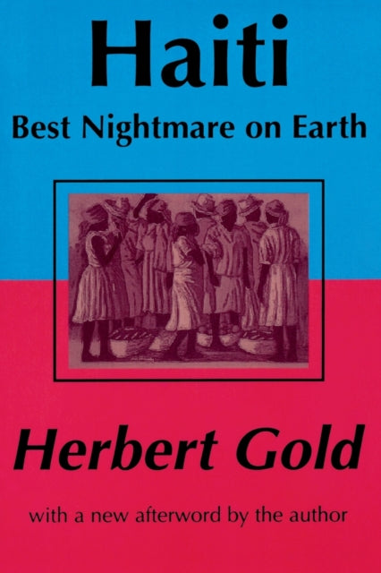 Book cover of: Haiti: Best Nightmare on Earth. By: Herbert Gold