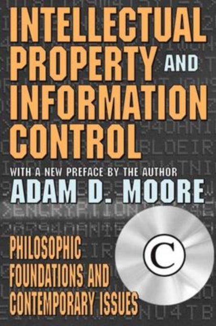 Book cover of: Intellectual Property and Information Control