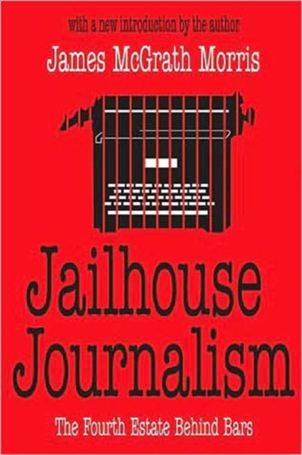 Book cover of: Jailhouse Journalism. By: Jan Morris