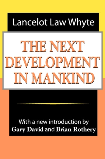 Book cover of: Next Development of Mankind. By: Lancelot Whyte