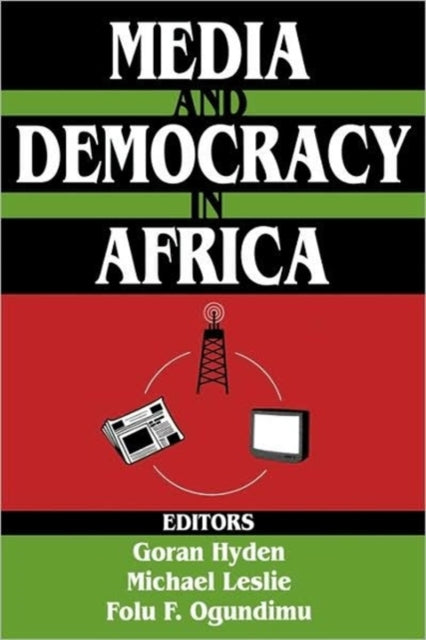 Book cover of: Media and Democracy in Africa. By: Goran Hyden