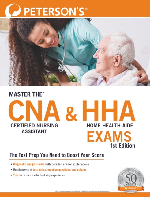 Book cover of: Master the™ Certified Nursing Assistant (CNA) and Home Health Aide (HHA) Exams. By: Peterson's