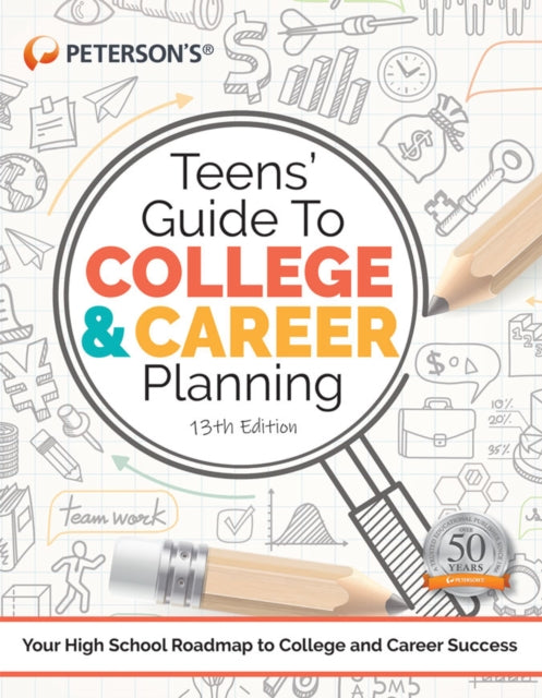 Book cover of: Teens' Guide to College and Career Planning. By: Peterson's