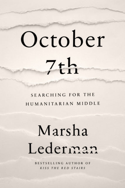 October 7th: Searching for the Humanitarian Middle