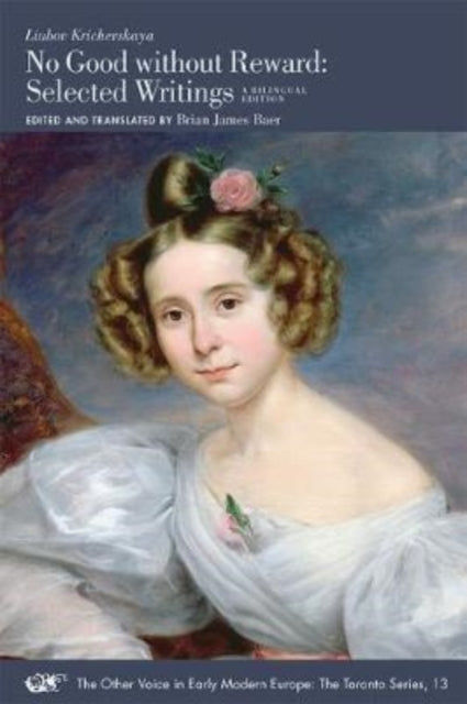 Book cover of: No Good without Reward – Selected Writings: A Bilingual Edition. By: Li︠u︡bovʹ Krichevskai︠a︡