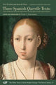 Book cover of: Three Spanish Querelle Texts – Grisel and Mirabella, The Slander against Women, and The Defense of Ladies against Slanderers. By: Emily C. Francomano