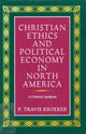 Book cover of: Christian Ethics and Political Economy in North America